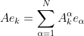 Ae_k=\sum_{\alpha=1}^N A^{\alpha}_k e_{\alpha}